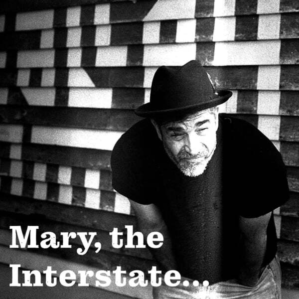 Cover art for Mary, the Interstate...